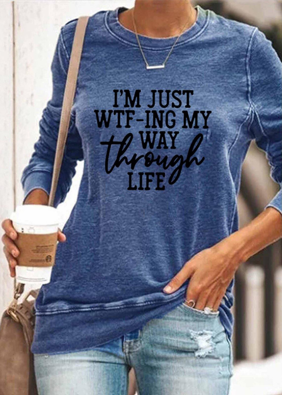 I'M JUST WTF-ING MY WAY THROUGH LIFE' Graphic Hoodies - SooLinen