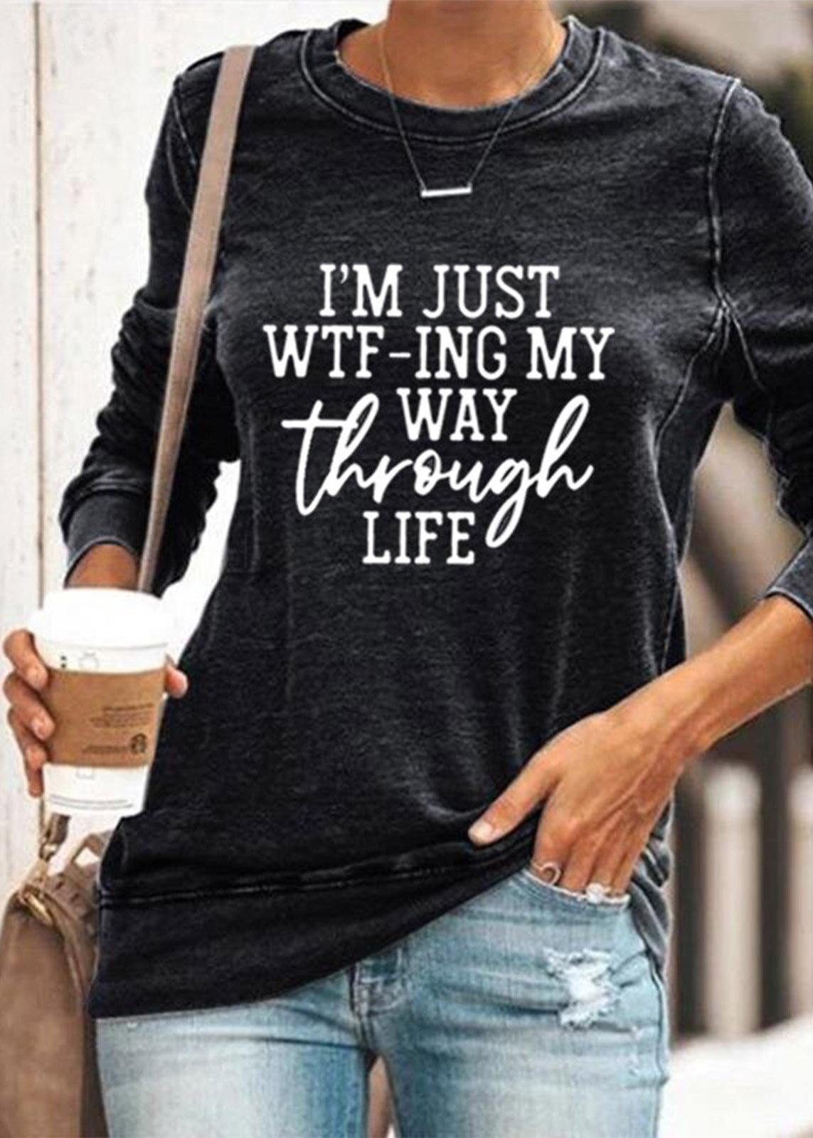I'M JUST WTF-ING MY WAY THROUGH LIFE' Graphic Hoodies - SooLinen